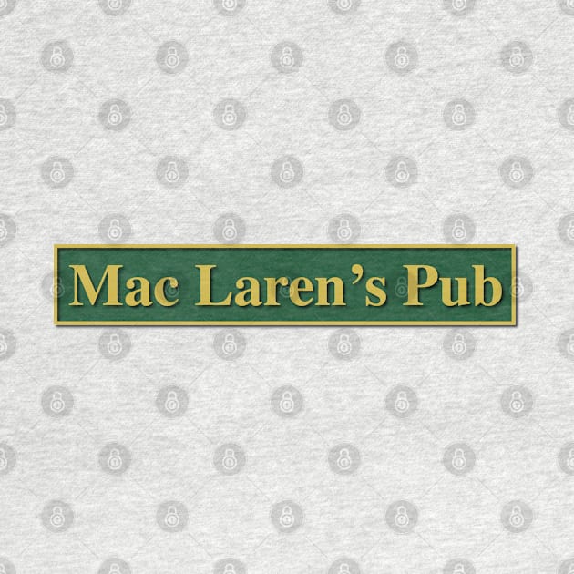 Mac Laren's Pub - How I met your mother by chillstudio